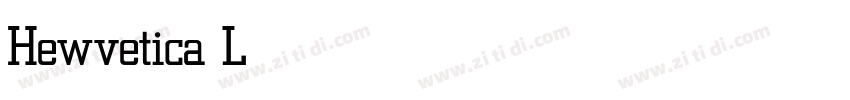 Hewvetica Light字体转换 Hewvetica Light字体转换